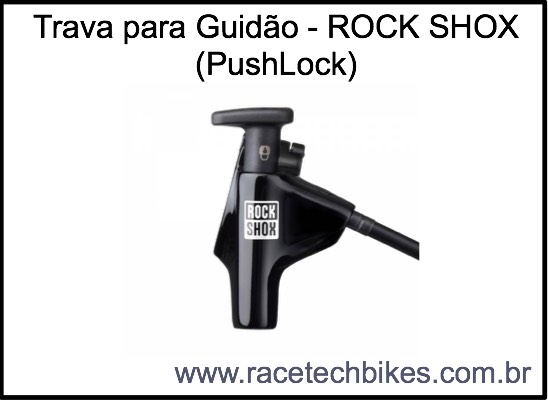 Trava p/ suspenso Push Lock - ROCK SHOX