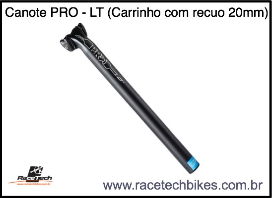 Canote PRO - LT (20mm recuo)